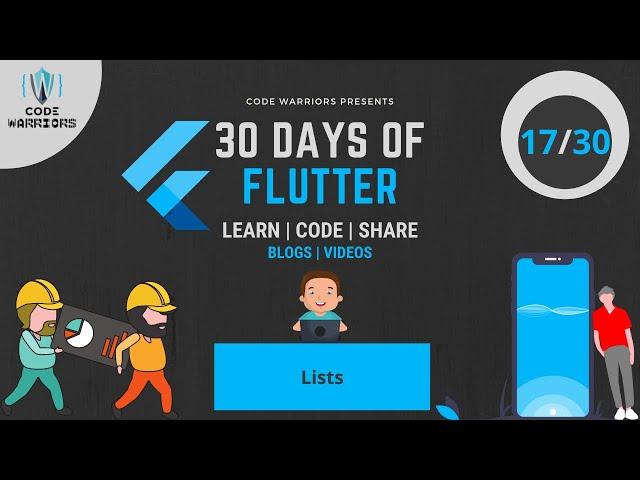 Day-17 30DaysOfFlutter | Lists | Code Warriors