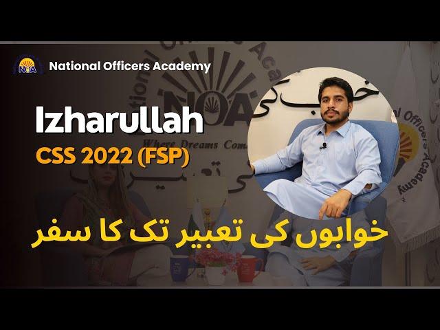 Dream & Success Story of Izharullah | CSS2022 | 88th Position | 8th in KP |NOA Digital