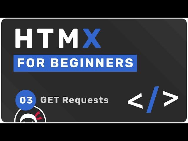 HTMX Tutorial for Beginners #3 - GET Requests (hx-get)