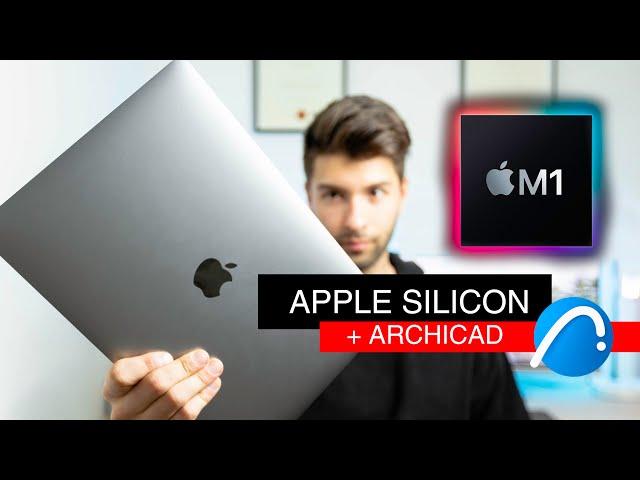 ARCHICAD AND APPLE M1 MACBOOK SILICON