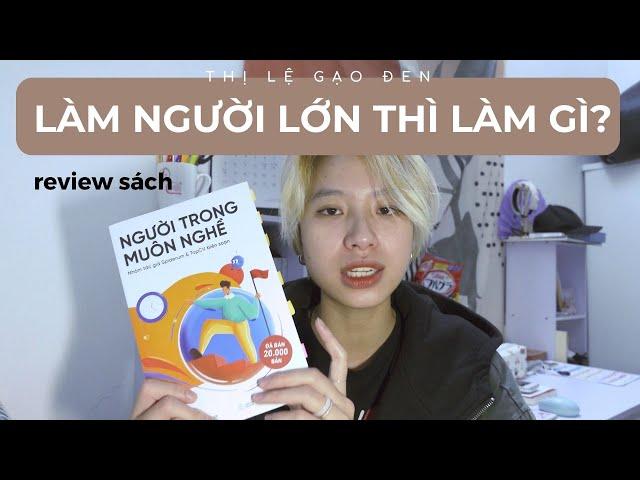 [BOOK REVIEW] - Người Trong Muôn Nghề: Làm người lớn thì làm gì?