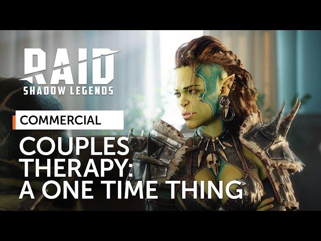 RAID: Shadow Legends | Couples Therapy | A One Time Thing (Official Commercial)