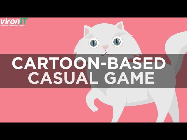 Cartoon-Based Casual Game by VironIT