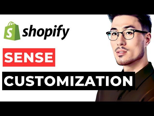 Shopify Sense Theme Customization 2024