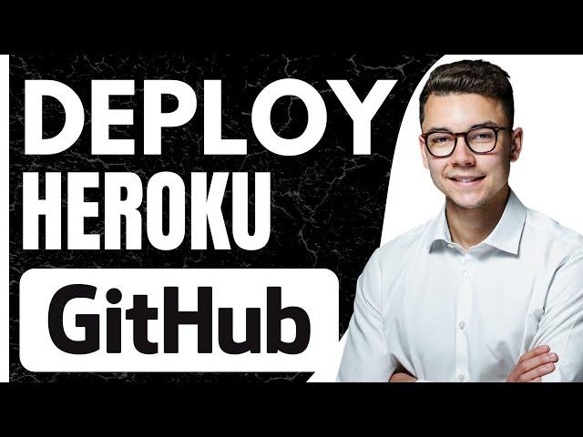 How to Deploy on Heroku From GitHub (2024)