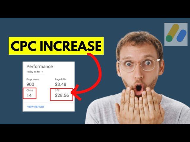 How to Increase CPC on Google AdSense (Fix Low CPC)