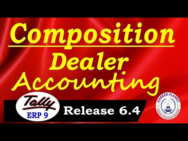 Tally ERP 9-Composition Dealer Accounting in GST | Tally Composition Scheme Entries under GST