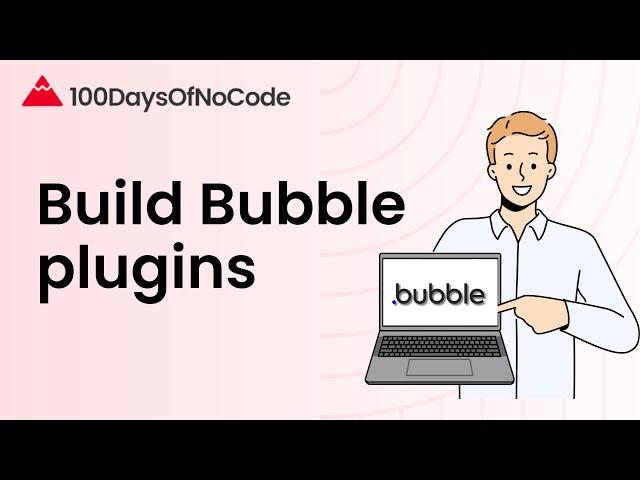 How to Build Bubble Plugins