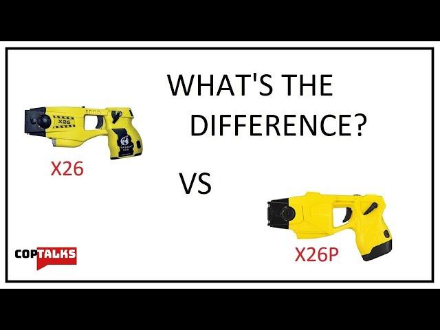 Taser X26 VS X26P - Comparison and Overview