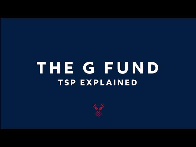 TSP FUNDS EXPLAINED: The G Fund