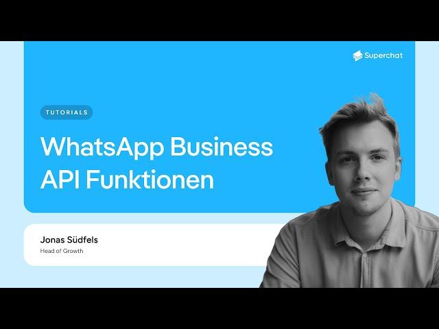 Das kann die WhatsApp Business API!