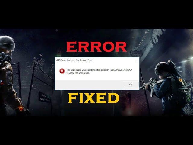 How to Fix Error 0xc00007b in Windows 10/8.1/8/7 (Best Method) [100% Solved]