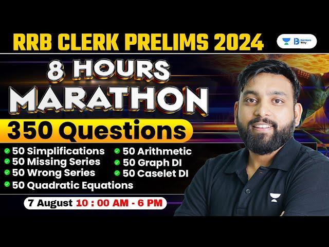 ️‍IBPS RRB Clerk 2024 |  8 Hours Complete Quant Live Marathon | By Arun Sir | RRB Clerk Math |