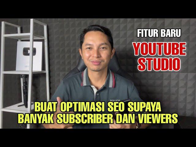 Fitur baru Youtube Studio untuk optimasi SEO