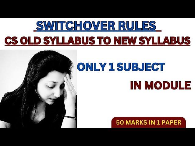 ICSI Old Syllabus to New Syllabus Switchover Rules Explained