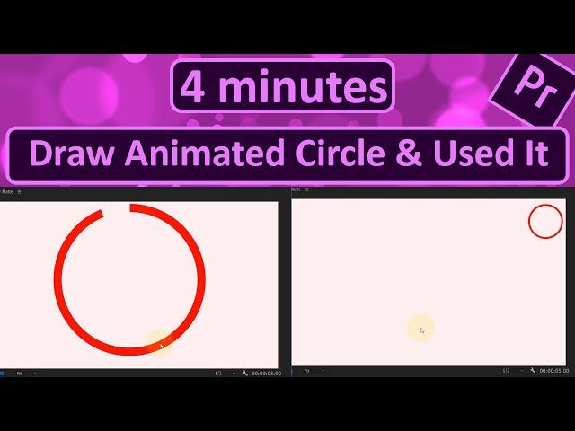 How to Draw Animated Circle & Used It in Premiere Pro