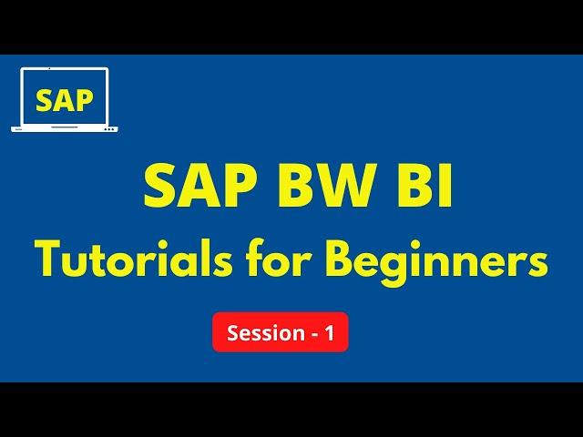 SAP BW BI Tutorials for Beginners | SAP Business Warehouse & Business Intelligence Tutorials