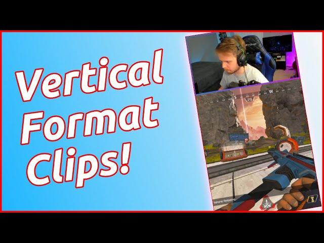 How to Edit Your Twitch Clips into Vertical Format for TikTok, YouTube Shorts, and Instagram Reels!