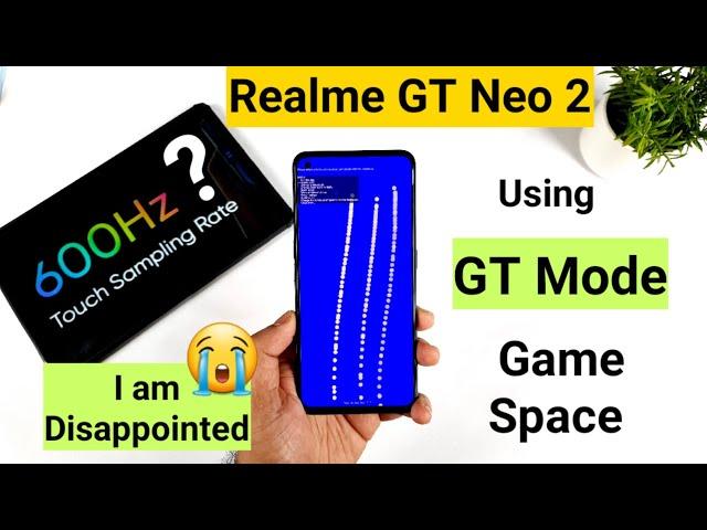 Realme GT Neo 2 Touch Sampling Rate Using GT Mode I am totally misleaded by Realme marketing ️