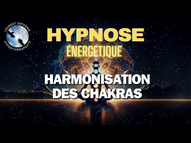 Hypnose Énergétique : Harmonisation des chakras pour un auto-soin sous hypnose