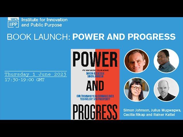 UCL IIPP Book Launch: Power and Progress