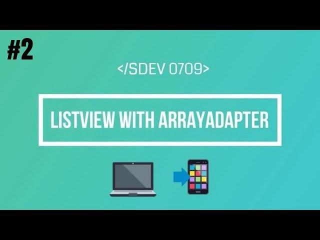 Android from Scratch | ListView With ArrayAdapter