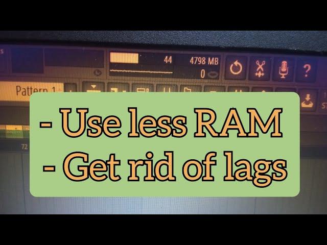 How to reduce/save RAM usage in FL Studio project (Get rid of lags) Reason FL Studio project lags