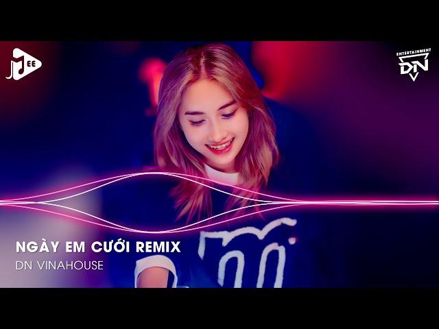 Ngày Em Cưới Remix TikTok - Nhìn Em Cười Tươi Nhan Sắc Vẹn Mười Remix - Nhìn Em Vui Mà Lòng Anh Đau