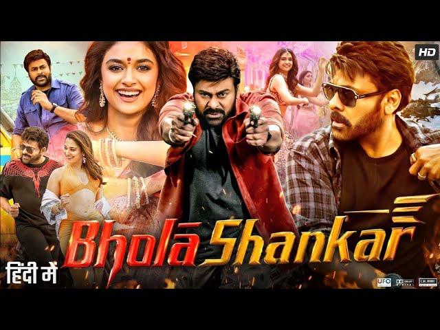 Bhola Shankar (2024) New Released South Hindi Dubbed Movie | Chiranjeevi, Tamannaah, Keerthy Suresh