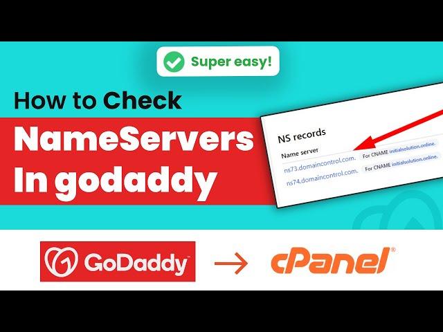 How to check nameservers in cPanel GoDaddy 2024 | Initial Solution