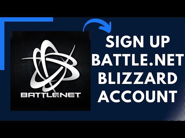 How to Create a Blizzard Account in 2022 || Sign Up Battle.net
