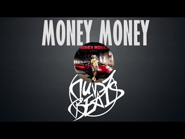 Azet - "MONEY MONEY" Instrumental (reprod. Tuby Beats)