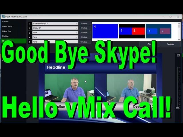 Goodbye Skype. Hello vMix Call! - vMix 19 Tutorial from Streaming Idiots' Host Tom Sinclair