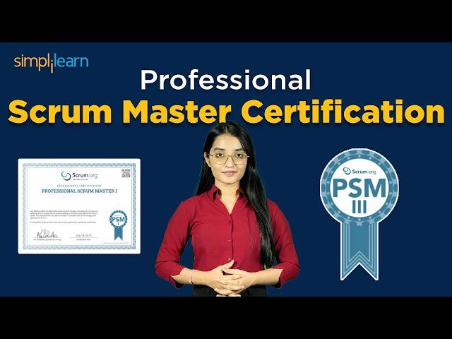  Professional Scrum Master Certification |  How To Pass PSM 1 Certification | Simplilearn