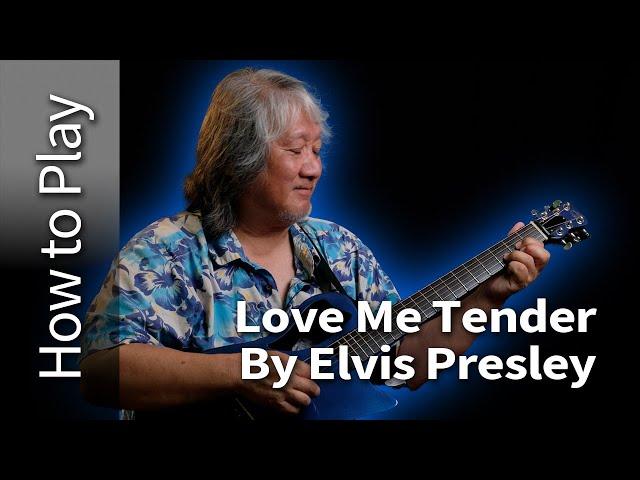 How to Play Love Me Tender on Guitar