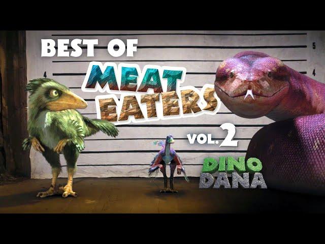 Dino Dana | Best of Meat Eaters - Vol. 2