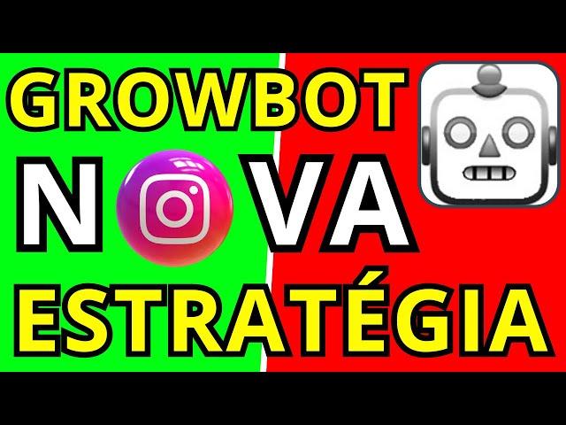  NOVA ESTRATÉGIA GROWBOT INSTAGRAM SEGREDO VIRAL GROWBOT AUTOMATOR for INSTAGRAM #vendasonline