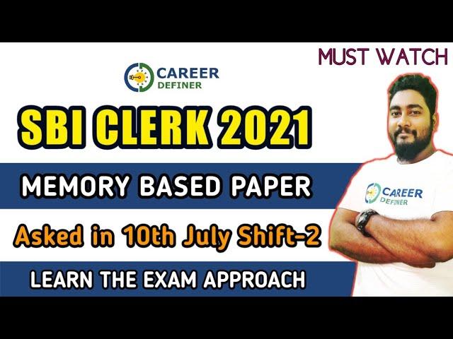 SBI Clerk 2021 Memory Based Paper | SBI Clerk 2021 10th July Exam Analysis & Review | Career Definer