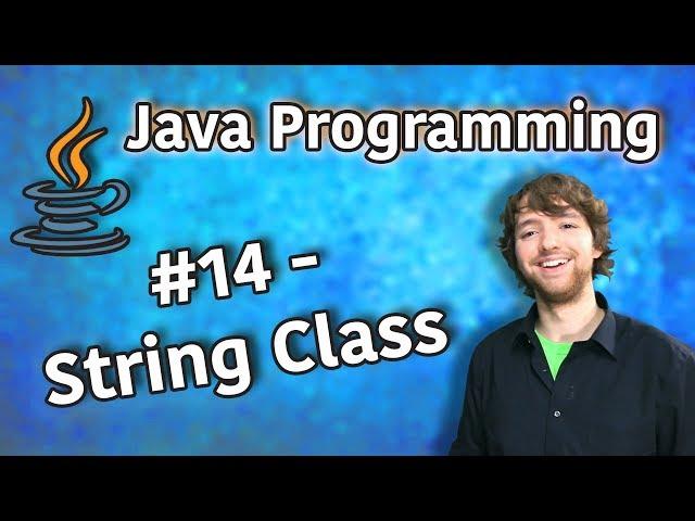 Java Programming Tutorial 14 - String Class (String.format, length)