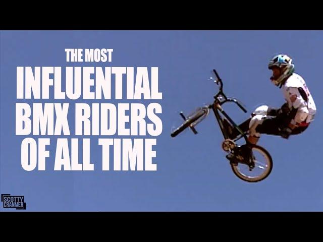 The Most Influential BMX Riders Of All Time!