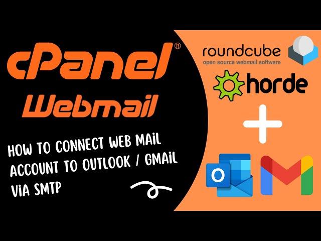 How To Connect cPanel Web Mail Email Account with Outlook or Gmail