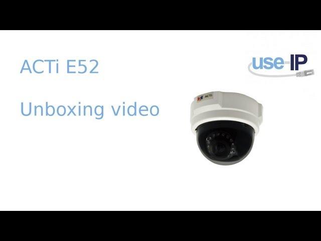 ACTi E52 1MP dome camera unboxing