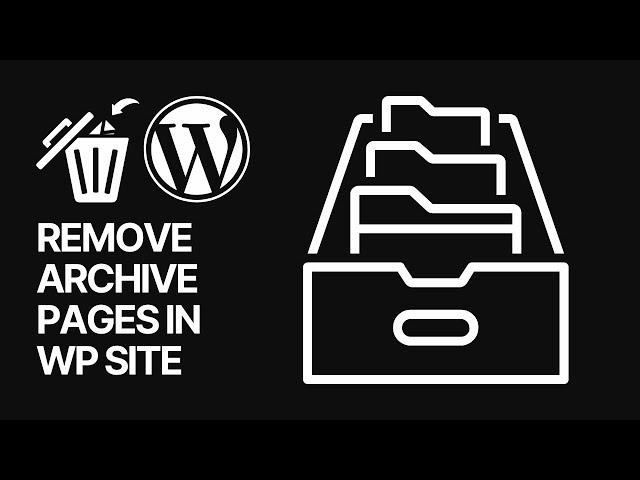 How to Remove Archive Pages in WordPress For Free Without Coding 