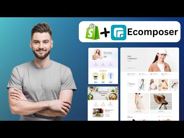 How to Create a PERFECT Shopify Store using Ecomposer Landing Page Builder in 2025