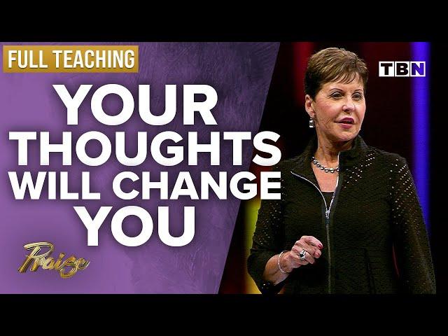 Joyce Meyer: Your Thoughts Have the Power to Change You | FULL TEACHING | Praise on TBN