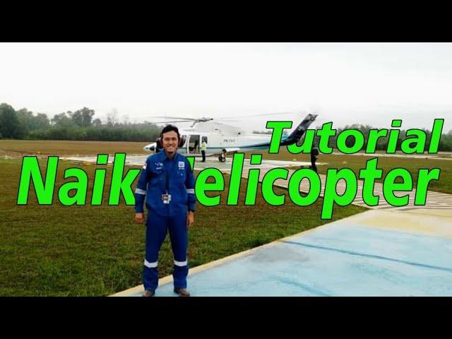 Duri - Pekanbaru Hanya 15 Menit Saja !  Tutorial Naik Helikopter