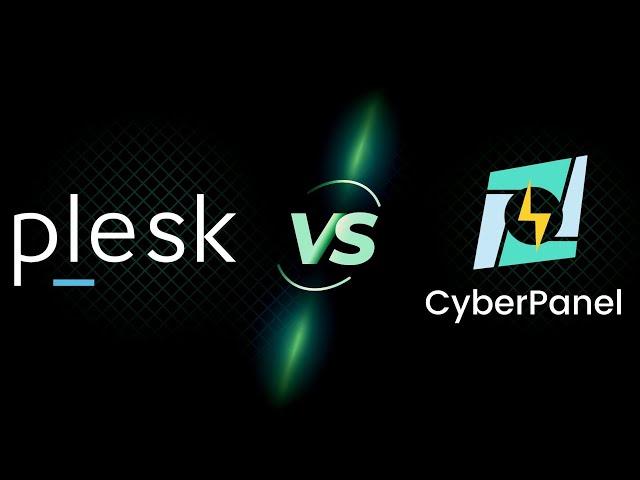 CyberPanel v Plesk - Which is Best for Running WordPress?