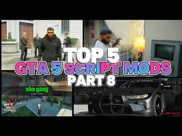 Top 5 Best Script Mods In GTA 5 - Part 8 || Best Scripts For GTA V || GTA V Mods 2024