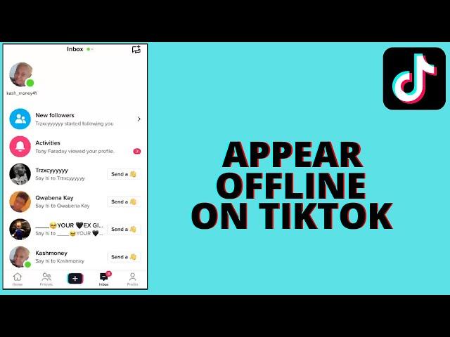 How to Appear Offline On Tiktok