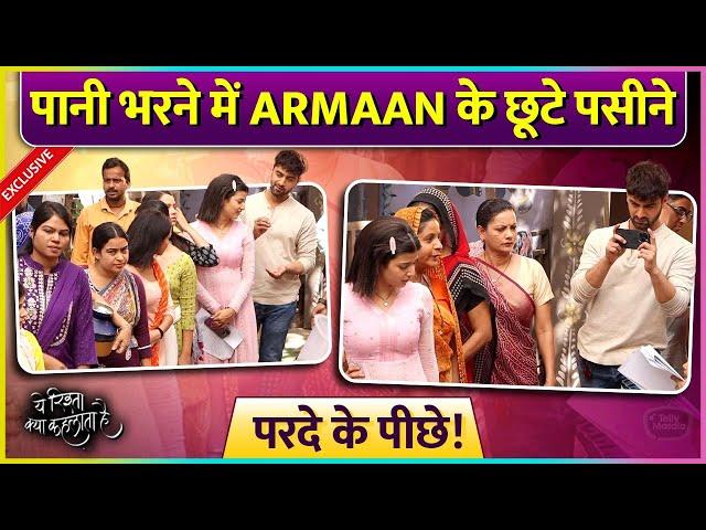 Armaan Ke Armaano Par Fira Pani, Parde Ke Piche Ke Haseen Nazare | Yeh Rishta Kya Kehlata Hai BTS